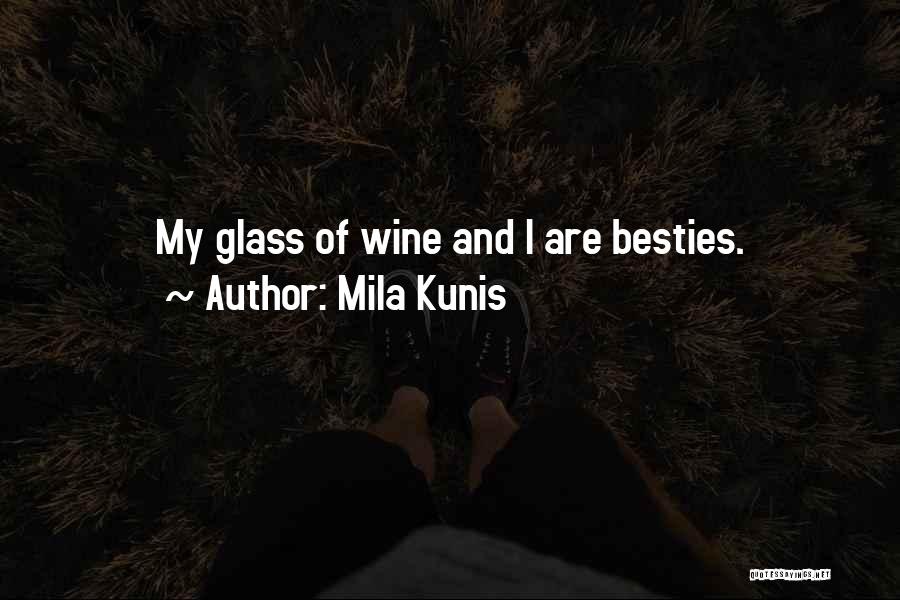 Besties Quotes By Mila Kunis