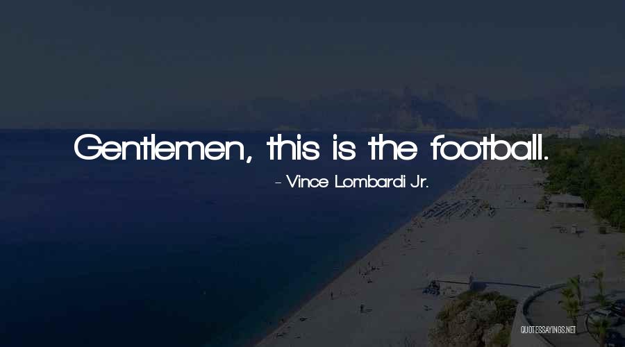 Bestimmtes Quotes By Vince Lombardi Jr. Bestimmtes Quotes By Vince Lombardi Jr.