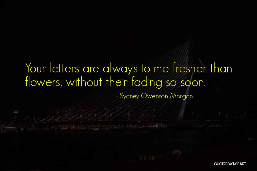 Bestism Quotes By Sydney Owenson Morgan Bestism Quotes By Sydney Owenson Morgan