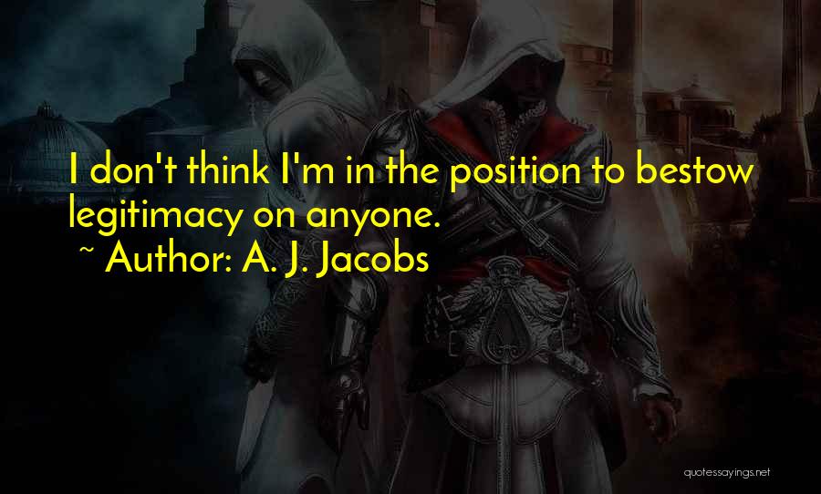 Bestow Quotes By A. J. Jacobs