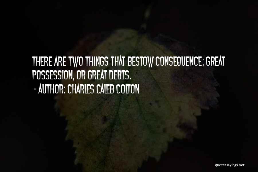 Bestow Quotes By Charles Caleb Colton