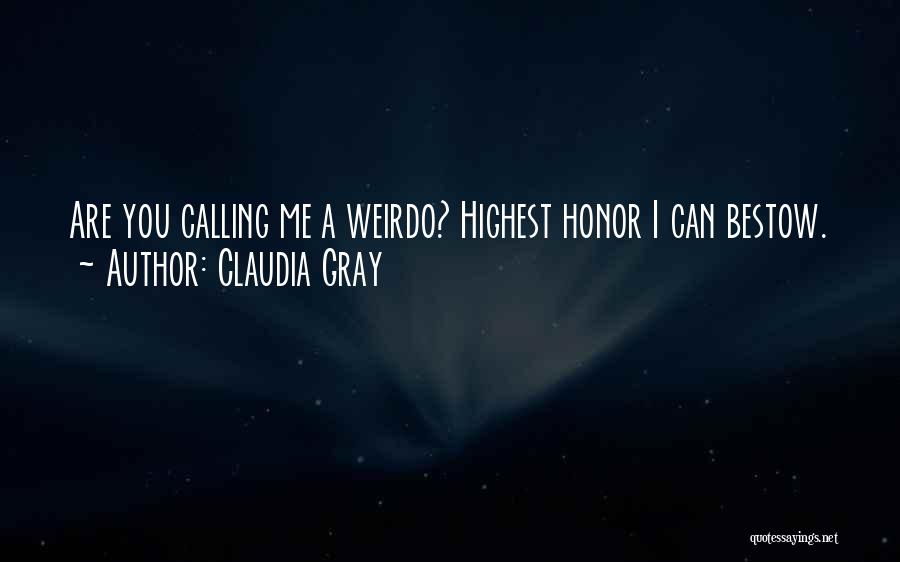 Bestow Quotes By Claudia Gray