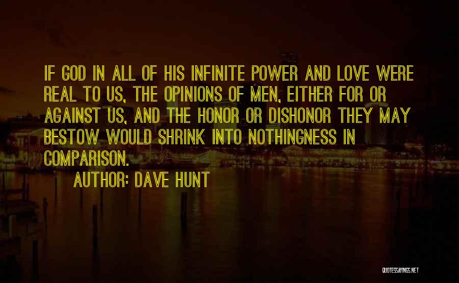 Bestow Quotes By Dave Hunt