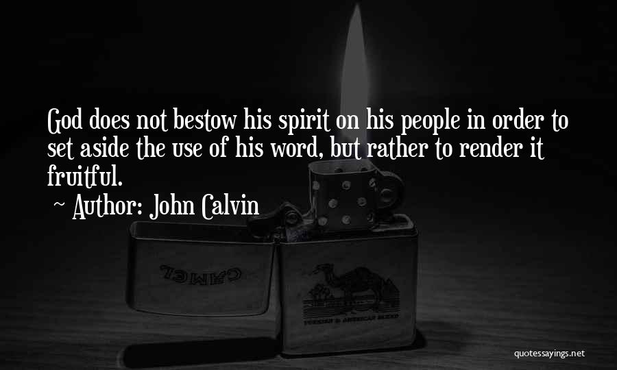 Bestow Quotes By John Calvin