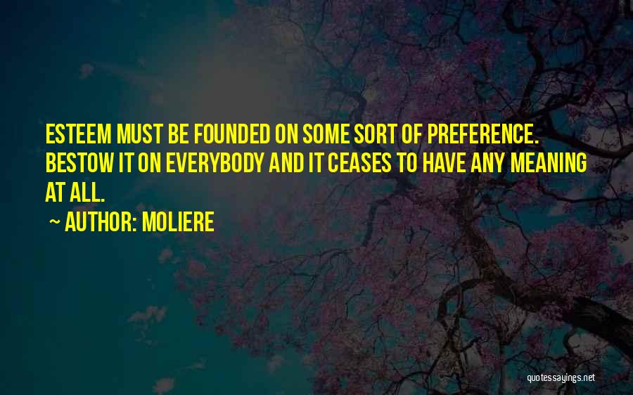 Bestow Quotes By Moliere