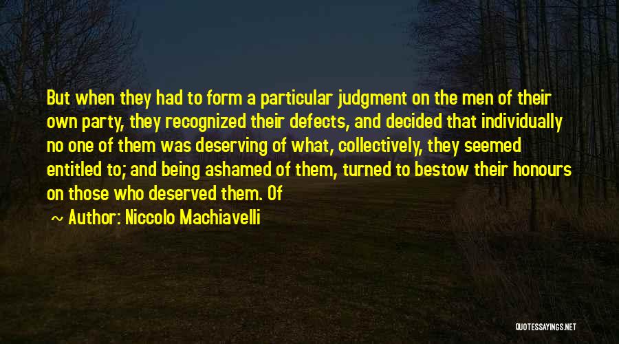 Bestow Quotes By Niccolo Machiavelli