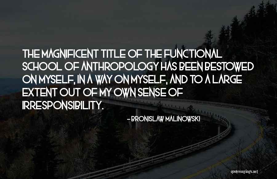 Bestowed On Quotes By Bronislaw Malinowski Bestowed On Quotes By Bronislaw Malinowski