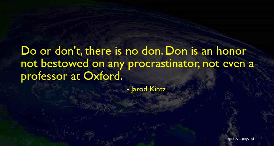 Bestowed On Quotes By Jarod Kintz Bestowed On Quotes By Jarod Kintz