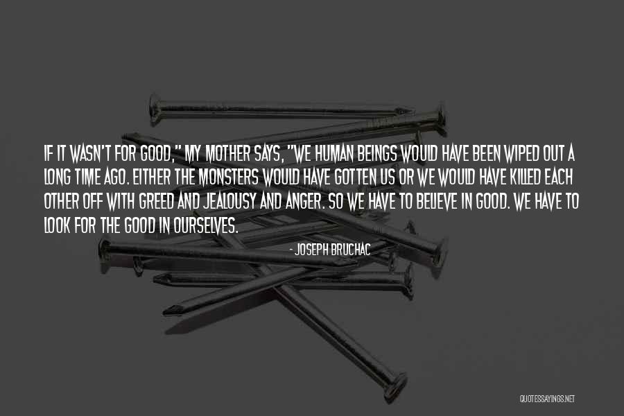 Bestrewing Quotes By Joseph Bruchac Bestrewing Quotes By Joseph Bruchac