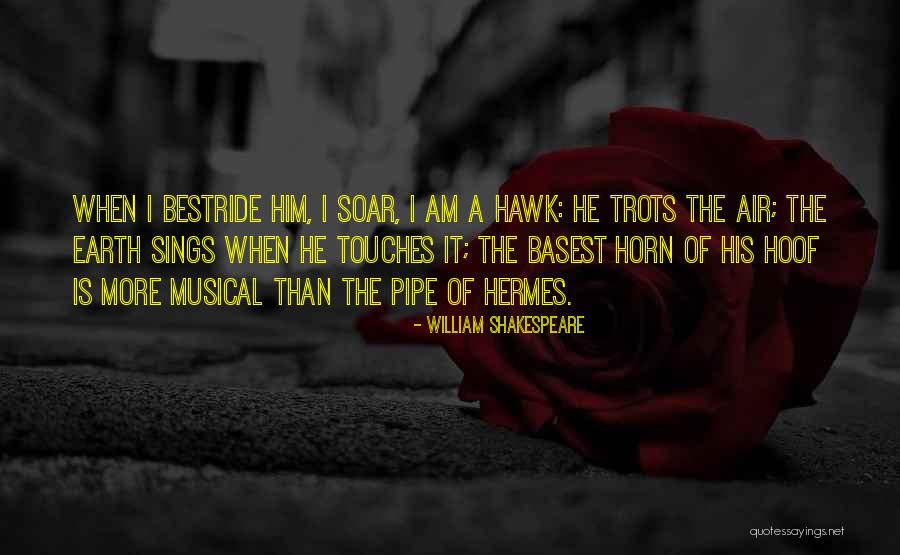 Bestride Past Quotes By William Shakespeare Bestride Past Quotes By William Shakespeare