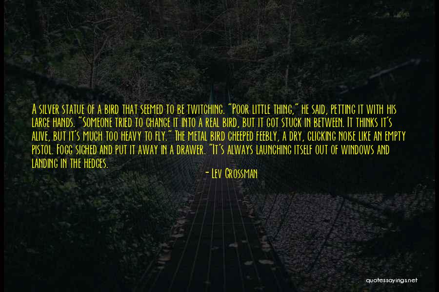 Bestul Chairs Quotes By Lev Grossman Bestul Chairs Quotes By Lev Grossman