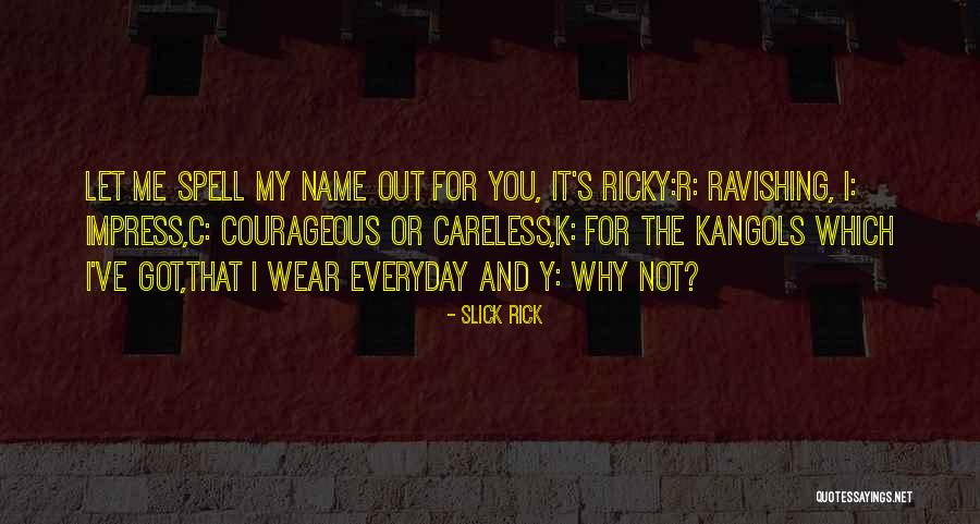 Bestul Chairs Quotes By Slick Rick Bestul Chairs Quotes By Slick Rick