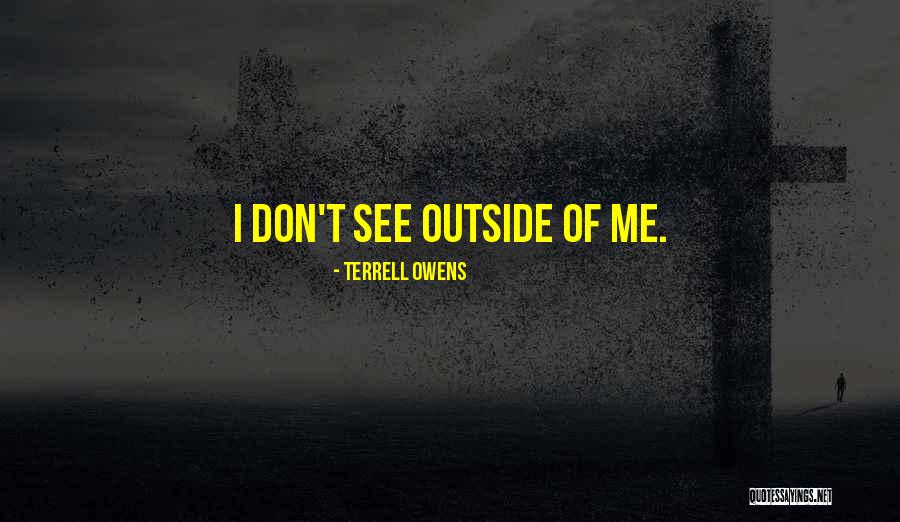 Bestways Quotes By Terrell Owens