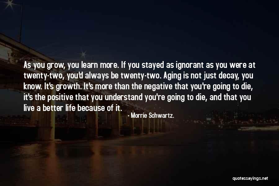 Bestwick Cardone Quotes By Morrie Schwartz. Bestwick Cardone Quotes By Morrie Schwartz.