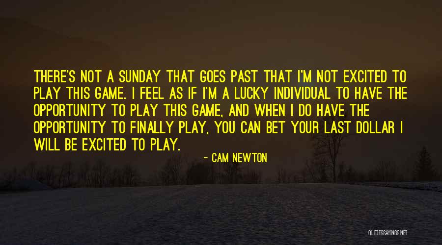 Bet Game Quotes By Cam Newton Bet Game Quotes By Cam Newton