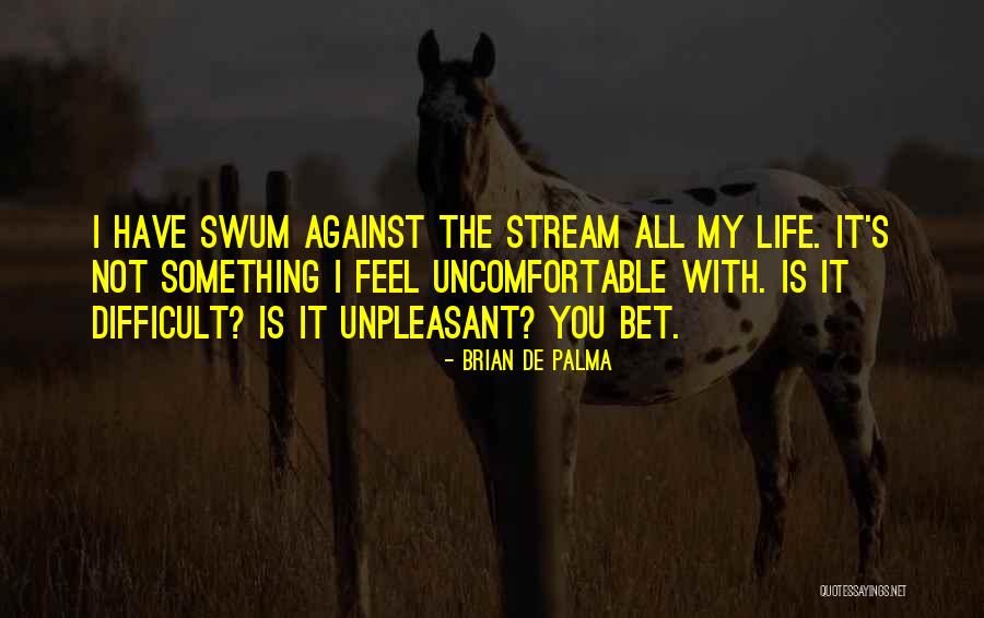 Bet On Yourself Quotes By Brian De Palma