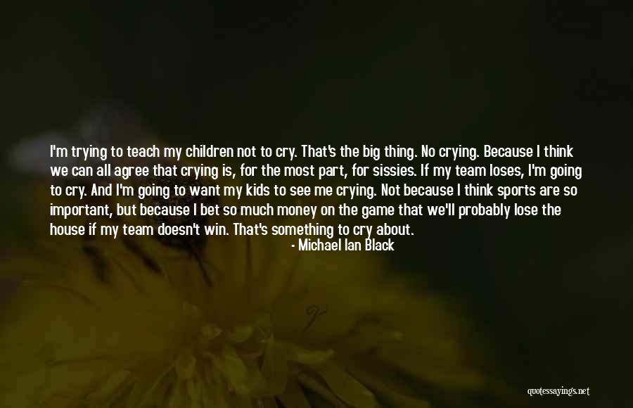 Bet The Game Quotes By Michael Ian Black Bet The Game Quotes By Michael Ian Black