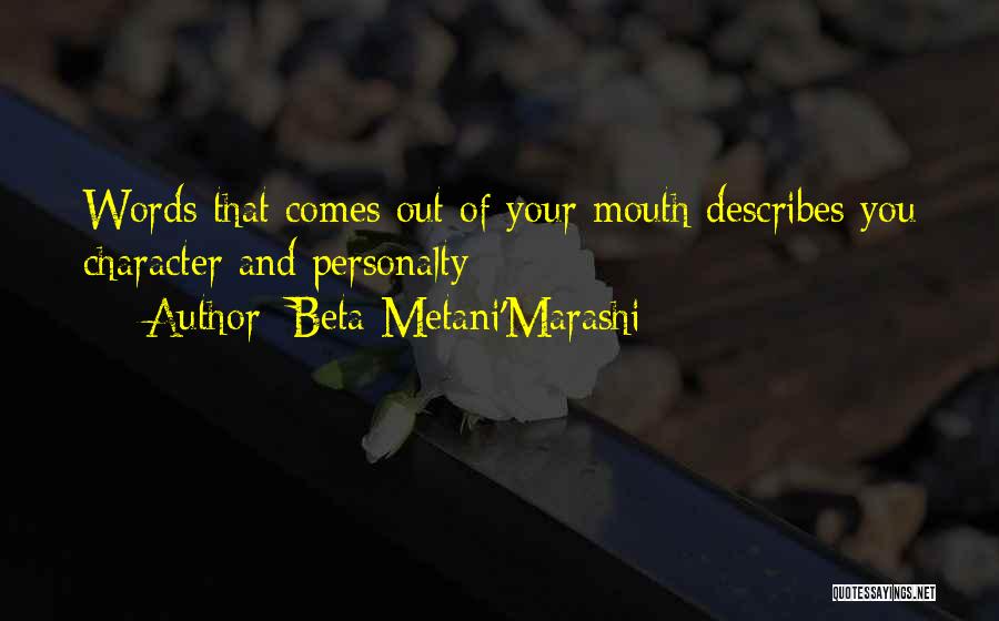 Beta Metani'Marashi Quotes 784059