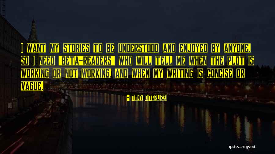 Beta Readers Quotes By Tony DiTerlizzi Beta Readers Quotes By Tony DiTerlizzi
