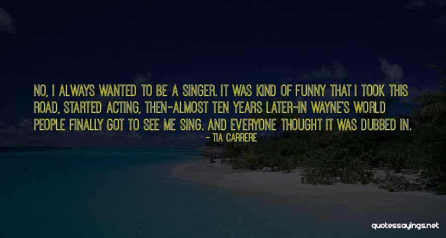 Betail Gras Quotes By Tia Carrere Betail Gras Quotes By Tia Carrere