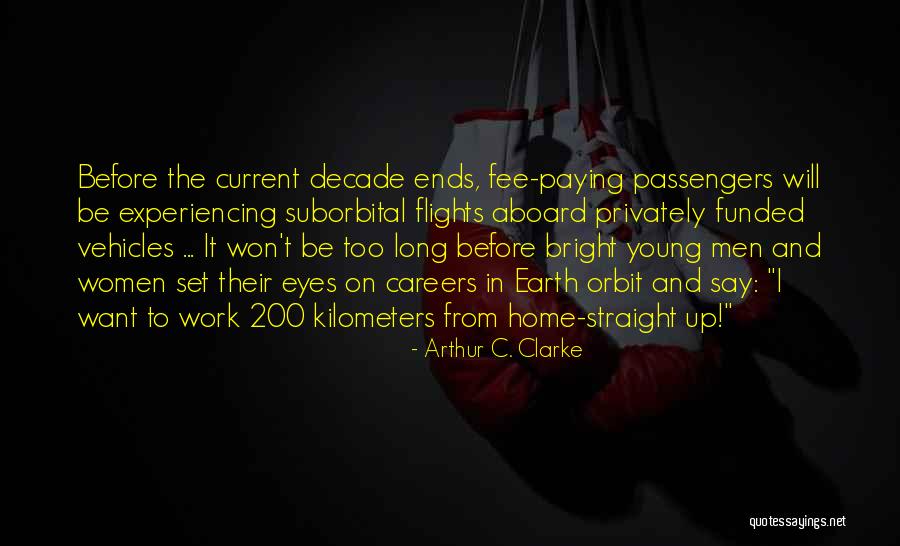 Betalen Quotes By Arthur C. Clarke Betalen Quotes By Arthur C. Clarke