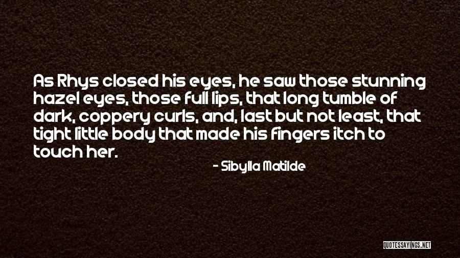 Betamacks Quotes By Sibylla Matilde Betamacks Quotes By Sibylla Matilde