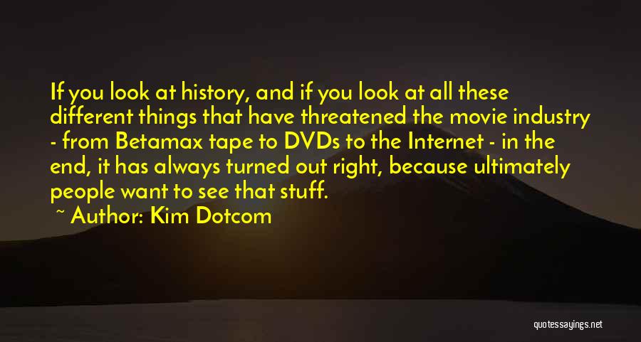 Betamax Quotes By Kim Dotcom