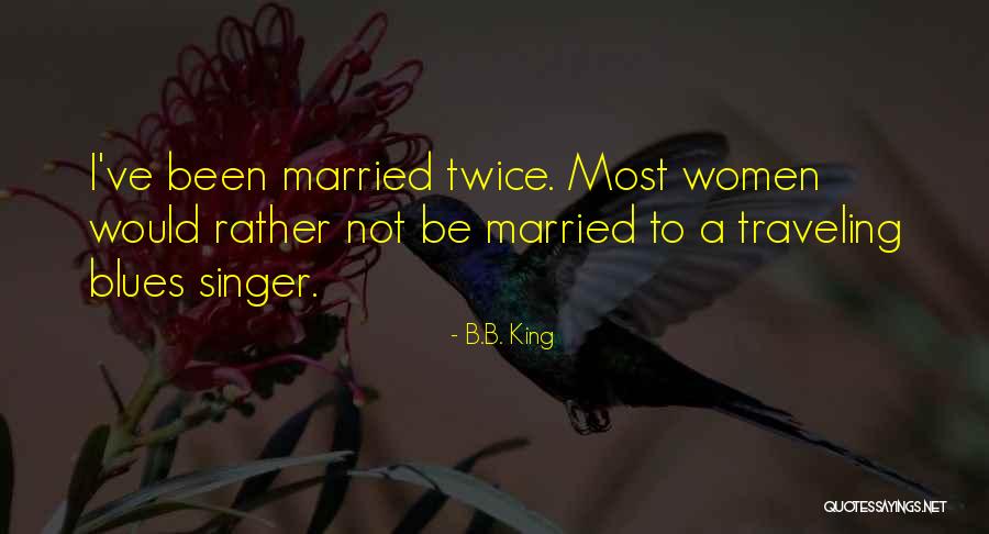 Betances Health Quotes By B.B. King Betances Health Quotes By B.B. King