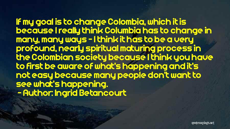 Betancourt Quotes By Ingrid Betancourt