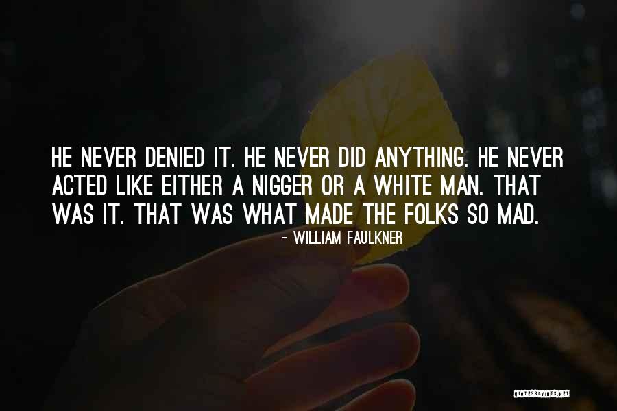 Betatron Accelerator Quotes By William Faulkner Betatron Accelerator Quotes By William Faulkner