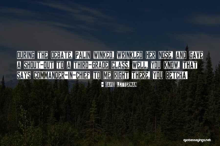 Betcha Quotes By David Letterman Betcha Quotes By David Letterman