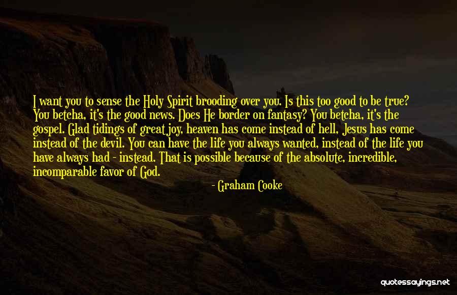 Betcha Quotes By Graham Cooke Betcha Quotes By Graham Cooke