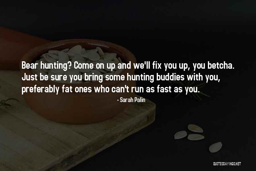 Betcha Quotes By Sarah Palin Betcha Quotes By Sarah Palin