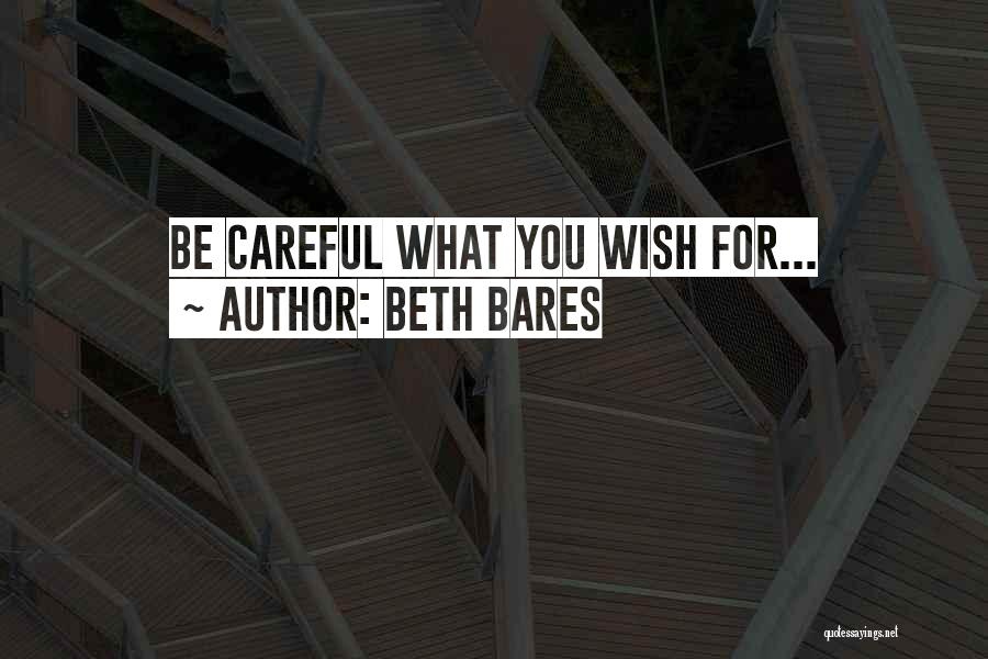 Beth Bares Quotes 432216