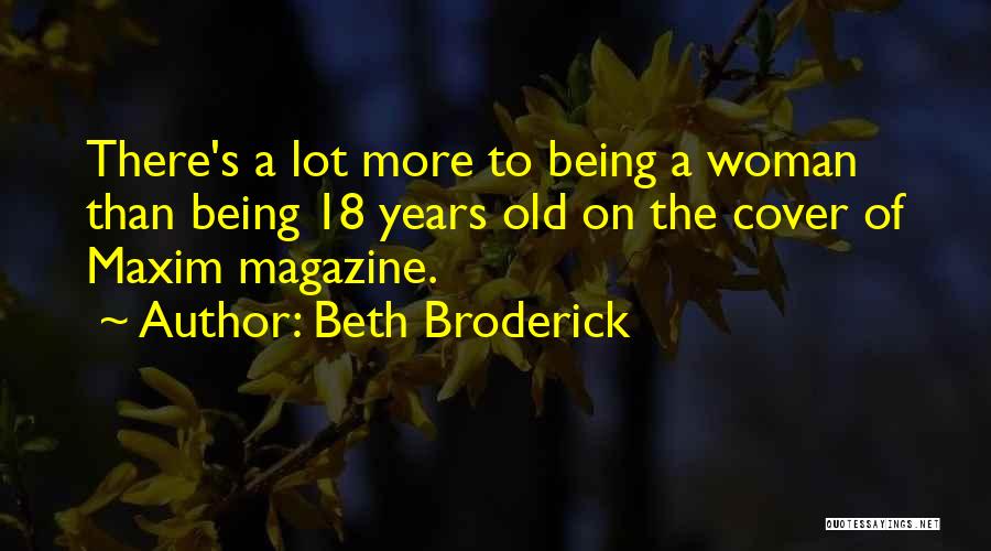 Beth Broderick Quotes 511763