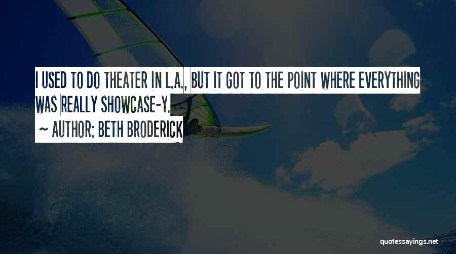 Beth Broderick Quotes 611810