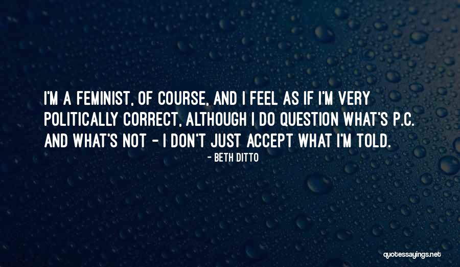 Beth Ditto Quotes 1136396 Beth Ditto Quotes 1136396