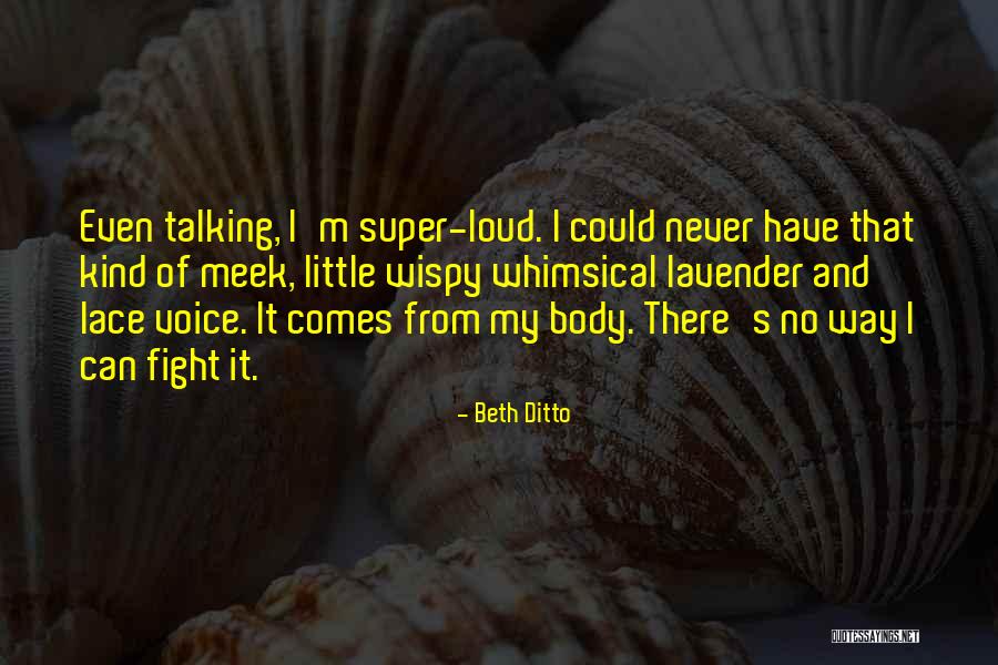Beth Ditto Quotes 1600655 Beth Ditto Quotes 1600655