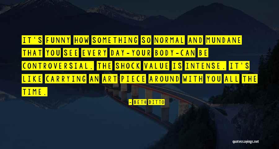 Beth Ditto Quotes 1936639 Beth Ditto Quotes 1936639
