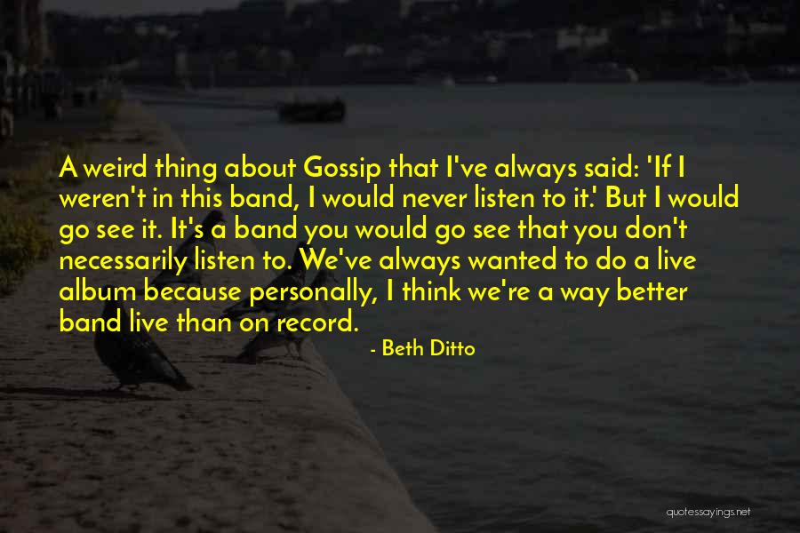 Beth Ditto Quotes 2218977 Beth Ditto Quotes 2218977