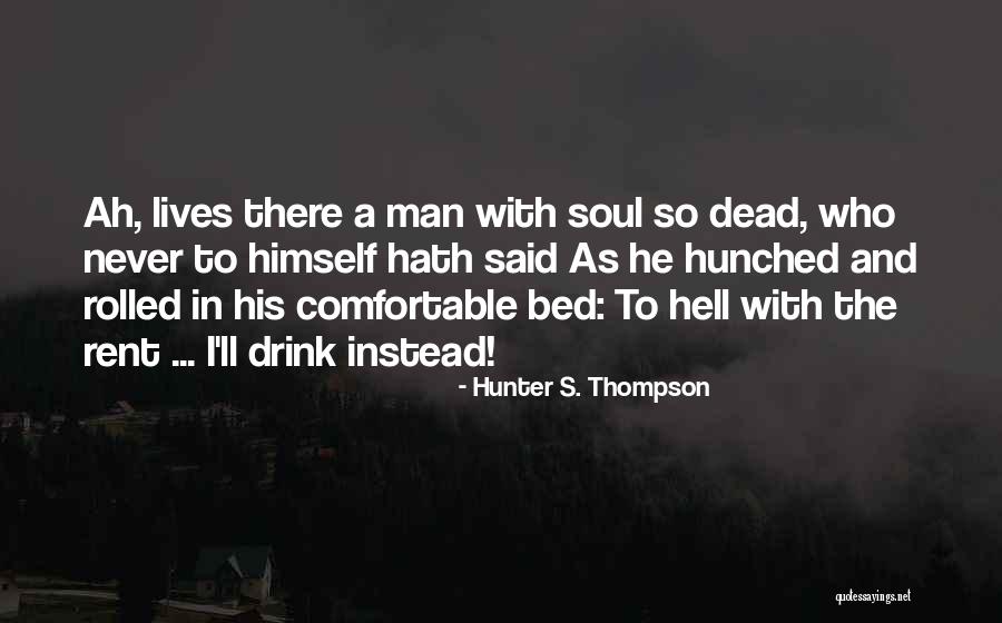 Beth From Yellowstone Quotes By Hunter S. Thompson Beth From Yellowstone Quotes By Hunter S. Thompson