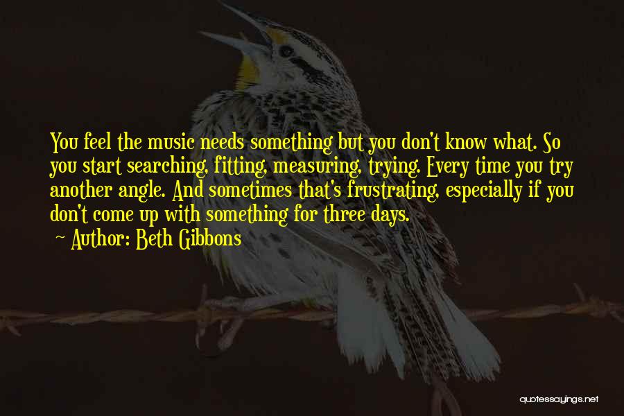 Beth Gibbons Quotes 1097426