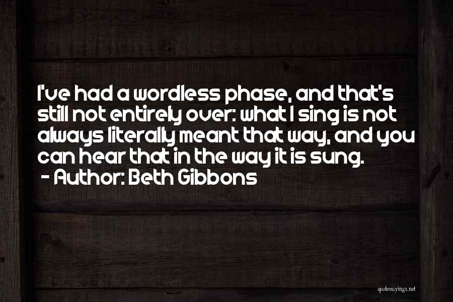 Beth Gibbons Quotes 223067
