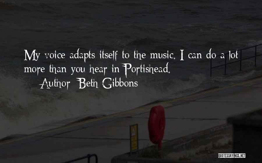 Beth Gibbons Quotes 486063