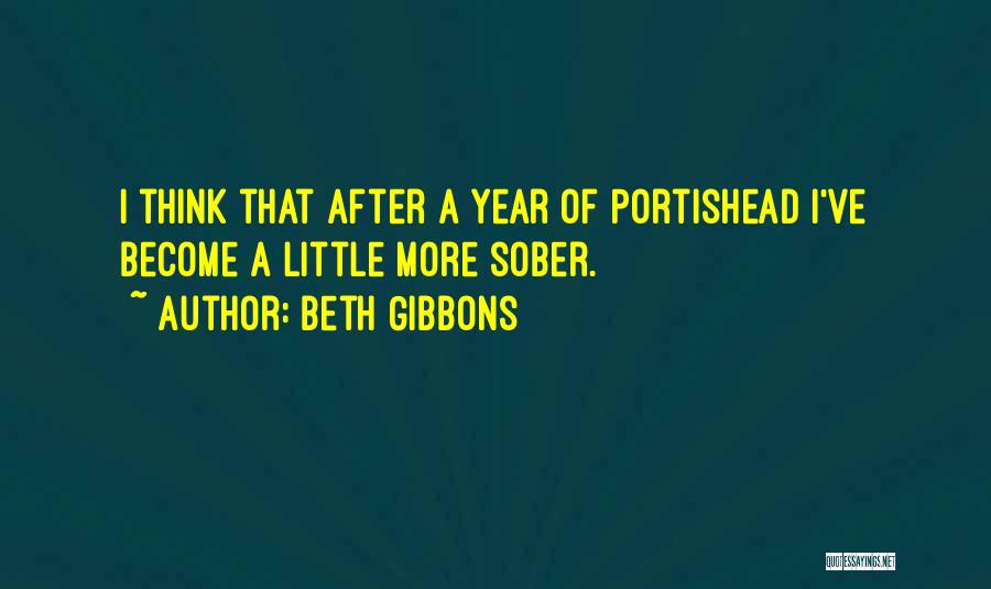 Beth Gibbons Quotes 709082