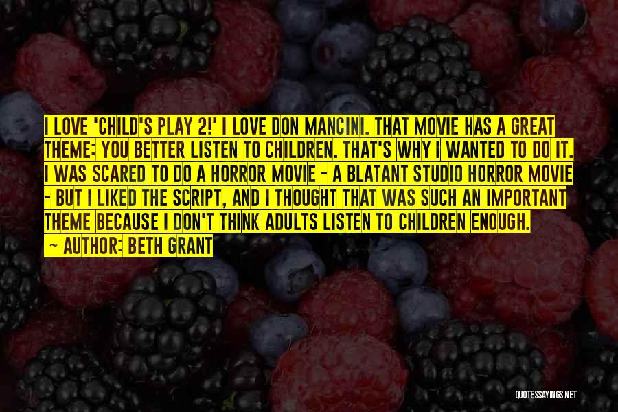 Beth Grant Quotes 1174250