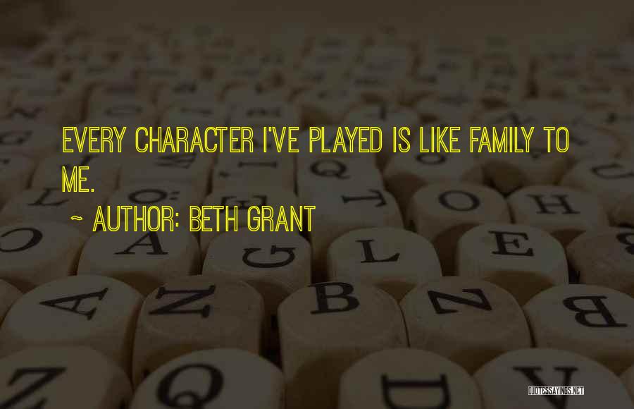 Beth Grant Quotes 1623274