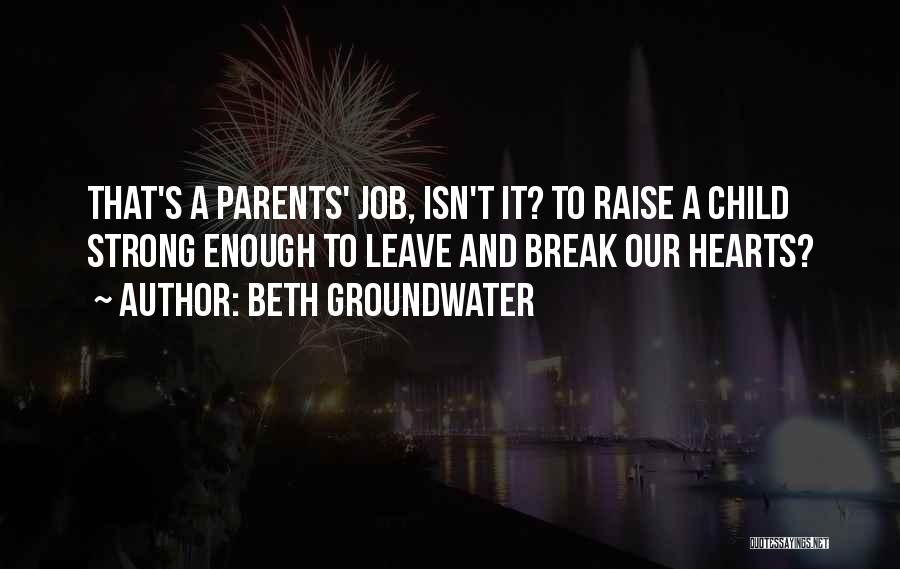 Beth Groundwater Quotes 1119444