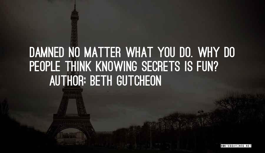 Beth Gutcheon Quotes 1669793