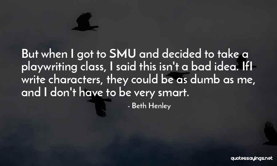 Beth Henley Quotes 1097116